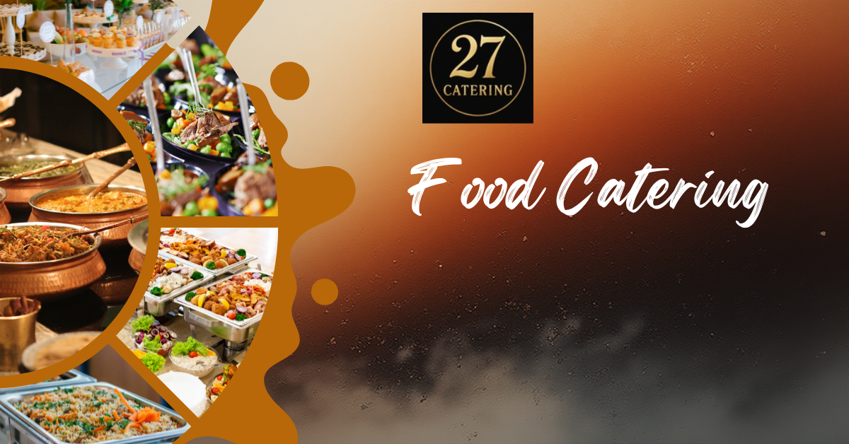 27 Catering Services luxury food catering hero banner